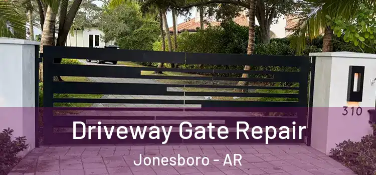 Driveway Gate Repair Jonesboro - AR