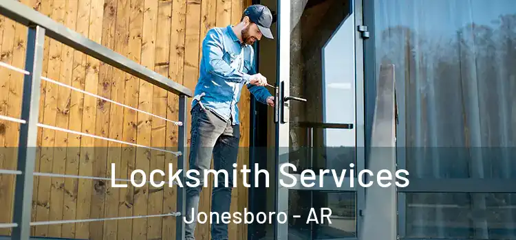 Locksmith Services Jonesboro - AR