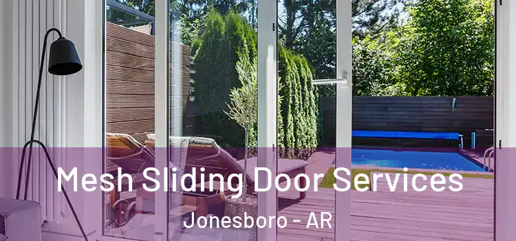 Mesh Sliding Door Services Jonesboro - AR